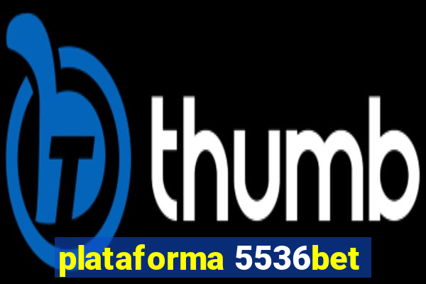 plataforma 5536bet